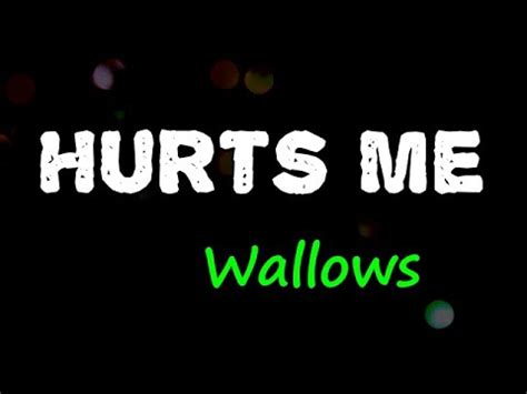 hurt me lyrics|hurts me lyrics wallows.